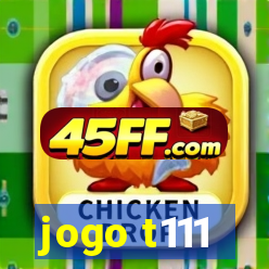 jogo t111